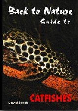 Back To Nature Catfishes Guide Hard Back Book Catfish are the most popular group of ornamental fishes available today — ask any aquarist, retailer, wholesaler, importer, and exporter. Almost every aquarium community has its resident species. In nature catfishes thrive in torrential waterfalls, large lakes, thundering rivers, and quiet streams. They are mostly nocturnal, secretive, mysterious animals, and this factor certainly makes them attractive to hobbyists. Another factor behind their success is the wonderful multitude of sizes, shapes, and forms found throughout the world. In captivity most catfishes are adaptable to water conditions and they usually prove extremely resilient against diseases. This up-to-date guide provides an overview to species currently available and includes basic information on how to maintain them in captivity. Author: David Sands Hardback: 128 pages